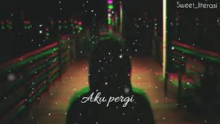 Download lagu LITERASI SEDIH,  Alika - Aku pergi (part 1) mp3 Download lagu LITERASI SEDIH,  Alika - Aku pergi (part 1) mp3