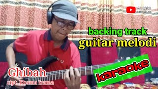 Download lagu Cover guitar melodi tanpa vokal...Ghibah Rhoma irama mp3