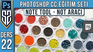 22: Photoshop Note Tool | Not Aracı Nasıl Kullanılır | Photoshop Dersleri CC Eğitim Seti