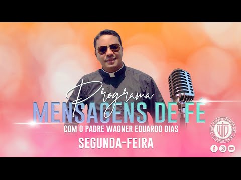 PROGRAMA MENSAGENS DE FÉ 06/10/25 - Padre Wagner Eduardo