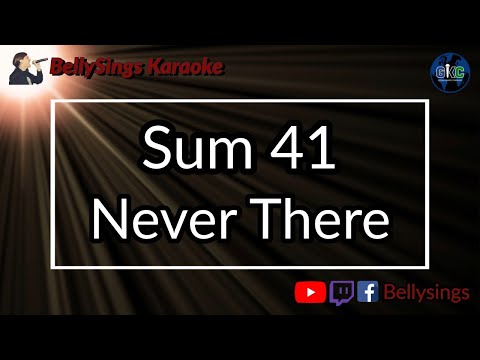 Sum 41 - Never There (Karaoke)