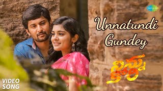 Unnatundi Gundey - Video Song | Ninnu Kori | Nani, Nivetha Thomas | Gopi Sundar | Karthik, Chinmayi