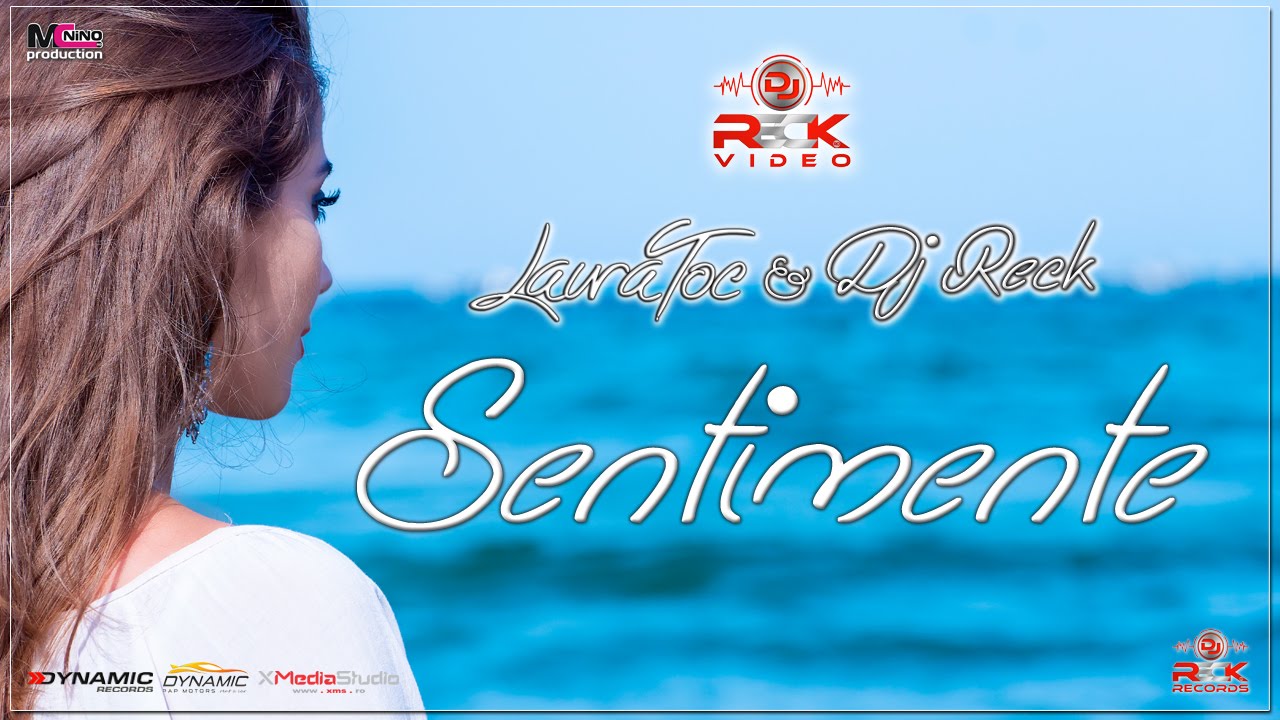 Laura Toc & DJ Reck — Sentimente