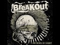BREAKOUT NOTHING IN SIGHT FRANCE 2016 FULL ALBUM STREET PUNK OI
