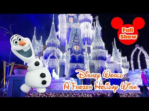 A Frozen Holiday Wish Full Show [HD] Disney World Magic Kingdom