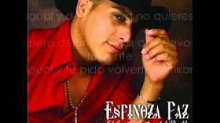 Espinoza Paz - El Proximo Viernes Con Letra