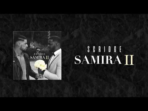 SCRIDGE - SAMIRA 2 (audio + paroles)