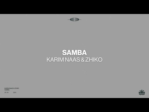 Karim Naas & ZHIKO - Samba (Music Video)