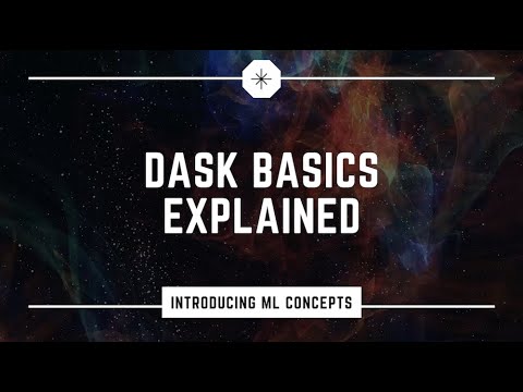 Dask Basics Explained