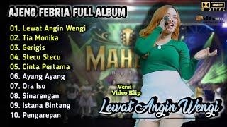 Download lagu Lewat Angin Wengi - Ajeng Febria Full Album | Dangdut Koplo Terbaru 2025 | Mahesa Music | Tia Monika mp3