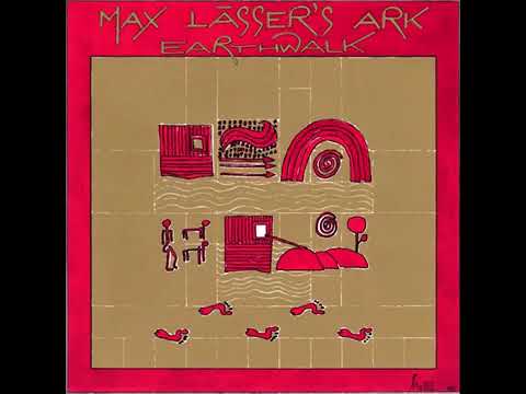 Max Lässer's Ark   Earthwalk Full album