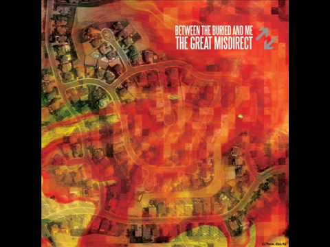 Between the Buried and me - Obfuscation - the great misdirect