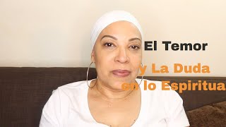 Temor y Duda En Lo Espiritual