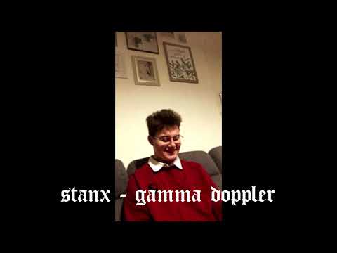 stanx - gamma doppler (prod. Yung Patron)
