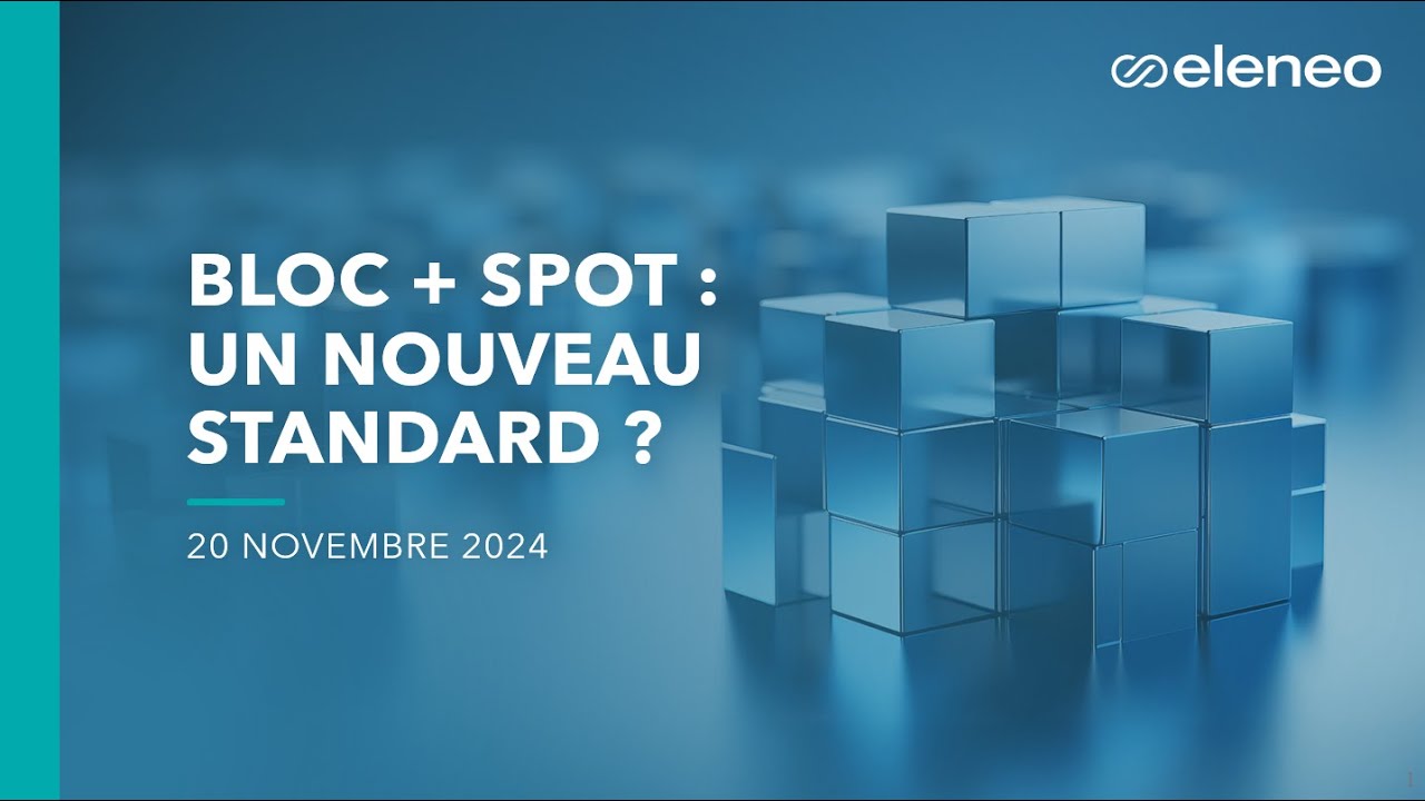Eleneo Academy | Bloc+spot : un nouveau standard ?