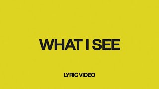 What I See (feat. Chris Brown) | Official Lyric Video | Elevation Worship