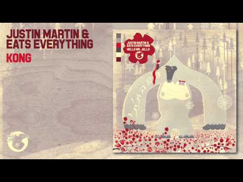Justin Martin & Eats Everything - Kong