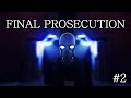 Final Prosecution : Welcome to City 17 [EP2] 