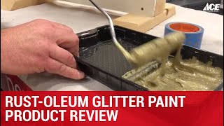 Rust-Oleum Glitter Paint Product Review - Ace Hardware