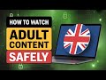 UK Age Restrictions And How To Bypass Them BEST VPN