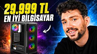 29.999 TL'ye EN İYİ BİLGİSAYARI TOPLADIM