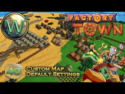 Factory Town Custom Map, Episode 48: Manufacturing Center, Part 2 - Let's Play