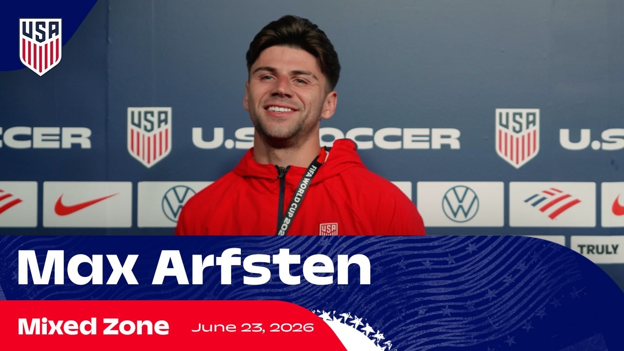Max Arfsten on USMNT Chemistry, Momentum & Türkiye | Mixed Zone | 2026 FIFA World Cup