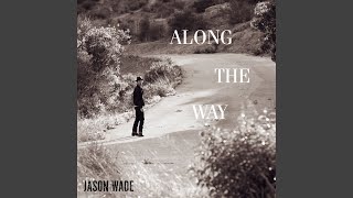 Along the Way