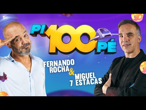 Pi100Pé Caminha - Miguel 7 Estacas e Fernando Rocha