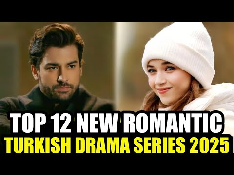 Top 12 New Turkish Drama Series With English Subtitles in 2025 Must Watch