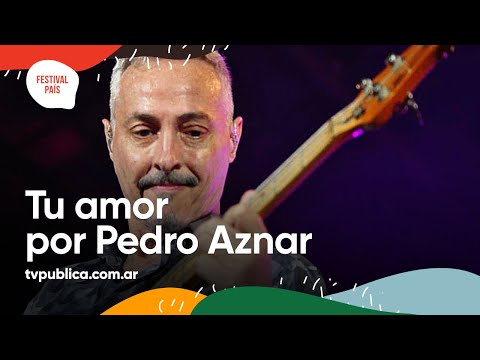 Tu Amor por Pedro Aznar en Cosquín - Festival País 2022