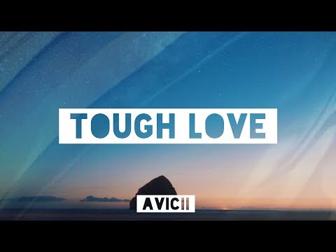Avicii - Tough Love Ft. Agnes, Verges, Lagola (Lyrics / Lyrics Video) // #vevoCertified //#trending