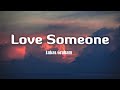 Lukas Graham - Love Someone (Lyrics)