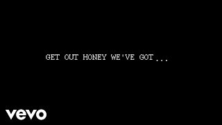 GET OUT HONEY WE'VE GOT ... (Audio)