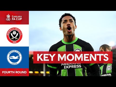 Sheffield United v Brighton and Hove Albion | Key Moments | Fourth Round | Emirates FA Cup 2023-24