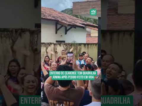 'Meu coração é cheio de bandeirinhas': professora cearense é velada ao som de quadrilha junina