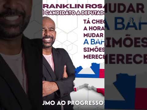 Nosso Pre-Candidato a Deputado Estadual pela cidade de Simões Filho, Bahia.Franklin Rosa.
