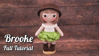 CROCHETING BEAUTIFUL BROOKE | FULL TUTORIAL | AMIGURUMI CROCHET DOLL