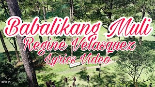 Regine Velasquez- Babalikang Muli [Lyrics]