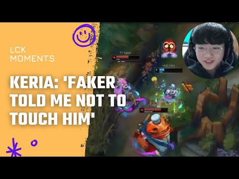 Keria: 'Faker told me not to touch him' | T1 LCK Moments