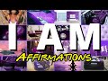 I AM Affirmations For Wealth, Health, Success & Prosperity (Female Voice) I AM Ep. 12