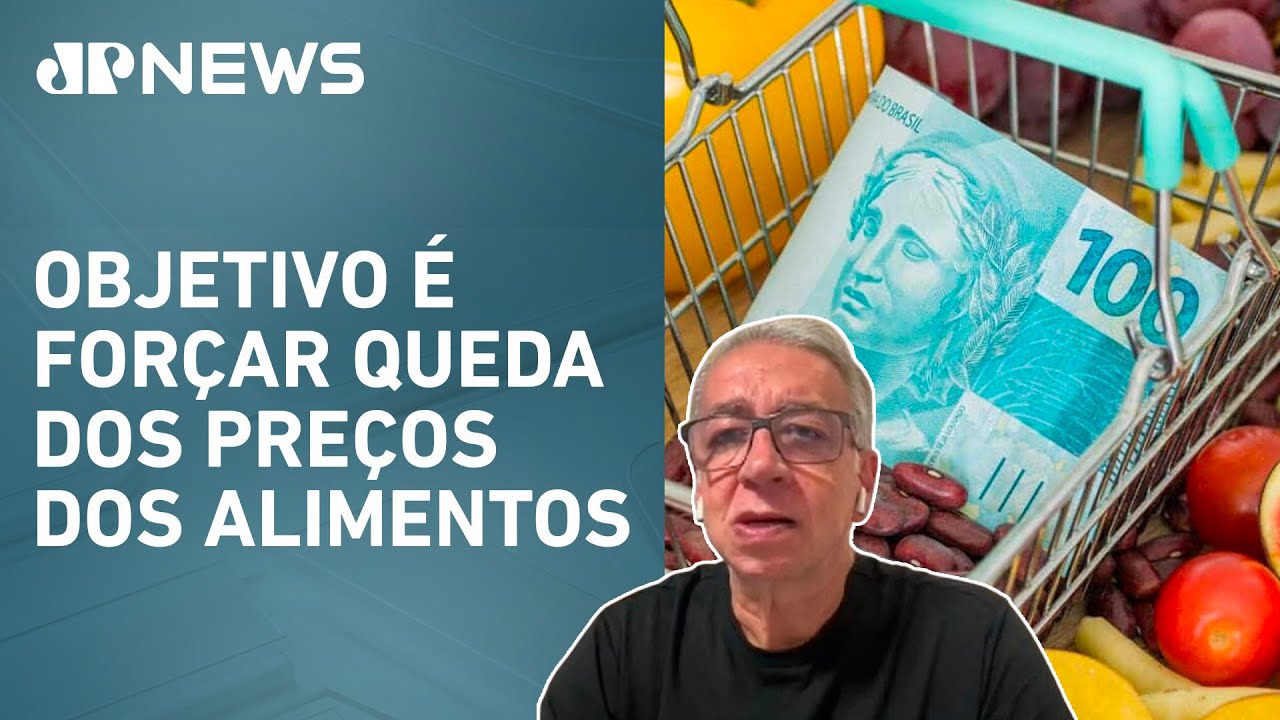 Governo federal zera tarifa de importação de itens como carne e café; Gilberto Braga analisa
