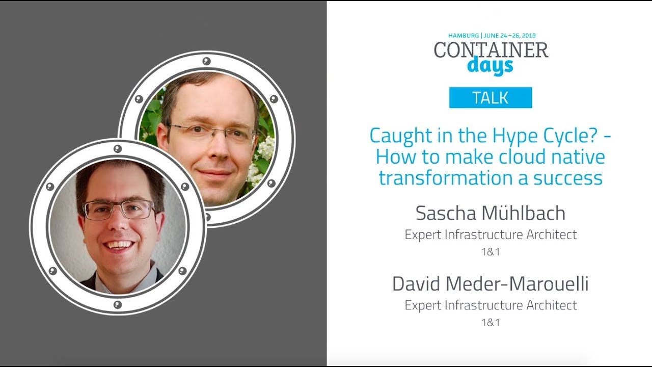 How to make cloud native transformation a success - Sascha Mühlbach & David Meder-Marouelli