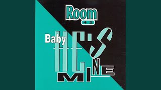 Baby He's Mine (Extended Vocal Mix)