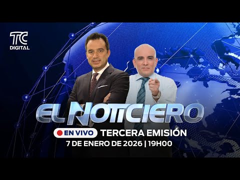 🔴EN VIVO | El Noticiero Tercera emisión : 07 de enero 2026