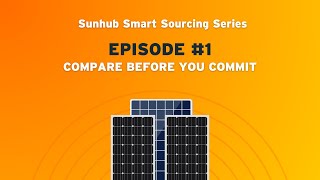 How to Compare Wholesale Solar Deals | Sunhub Smart Sourcing Ep. 1