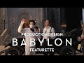 BABYLON | Production Design Featurette
