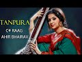 Tanpura C# Raag AHIR BHAIRAV  | Swar Mandal | Esraj Production | Amit Narang