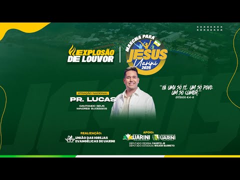 AO VIVO – PR. LUCAS NA ÚLTIMA NOITE | Explosão de Louvor & Marcha para Jesus 2025 🙌🔥