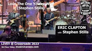 Eric Clapton w Stephen Stills Love The One You&#39;re With LIVE! at Crossroads &#39;23 musicUcansee.com